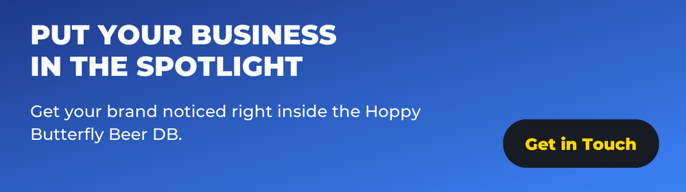 Put your business in the spotlight. Get your brand noticed right inside the Hoppy Butterfly Beer DB — Get in touch